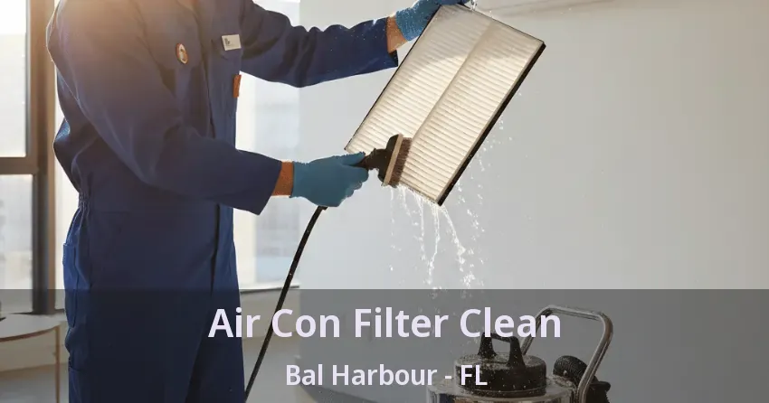Air Con Filter Clean Bal Harbour - FL Air Con Filter Clean Bal Harbour - FL
